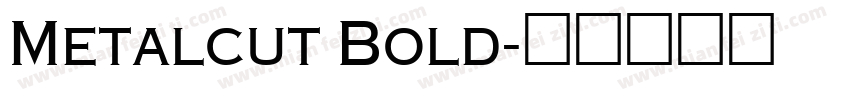 Metalcut Bold字体转换